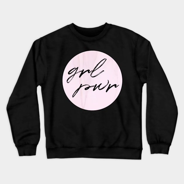 grl pwr Crewneck Sweatshirt by emilykroll